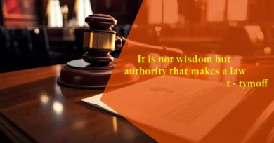 it is not wisdom but authority that makes a law. t - tymoff