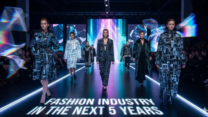 Fashion Industry in the next 5 years